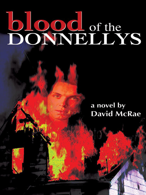 Title details for Blood of the Donnellys by David McRae - Available
